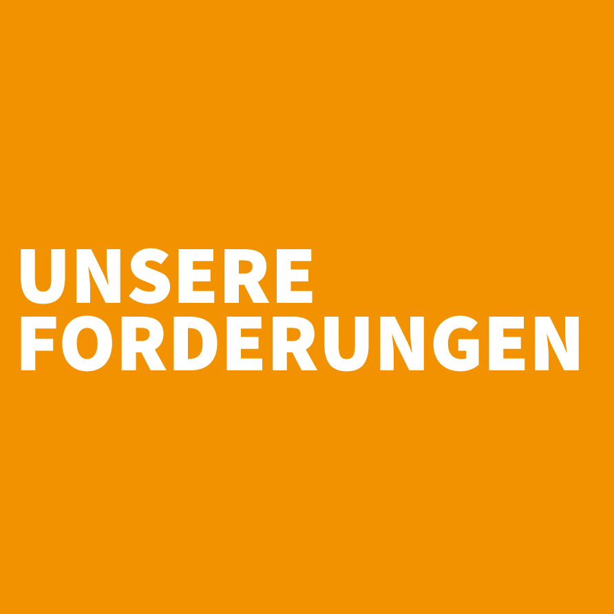 Unsere Forderungen